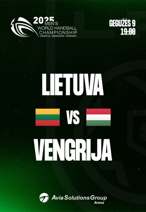 2025 m. Pasaulio vyrų rankinio čempionato atrankos rungtynės: LIETUVA vs VENGRIJA