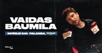 Vaidas Baumila | Birželio 24 | Oldman Palanga