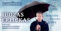 Juozas Erlickas kviečia į paskutinį programos „Už stiklinių lietaus grotų“ pasirodymą Palangoje