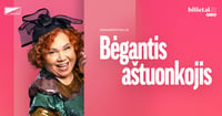PREMJERA! Monospektaklis ''BĖGANTIS AŠTUONKOJIS''