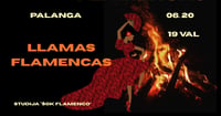LLAMAS FLAMENCAS, Palanga