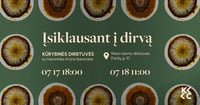 Kūrybinės dirbtuvės ''Įsiklausant į dirvą'' su menininke Arūne Baronaite