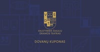Valstybinio Šiaulių dramos teatro DOVANŲ KUPONAS