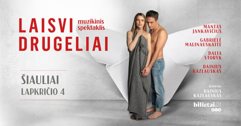 Muzikinis spektaklis ''Laisvi drugeliai'' | Šiauliai