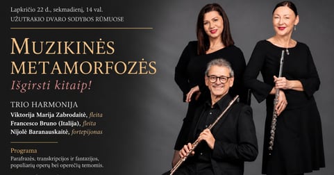 MUZIKINĖS METAMORFOZĖS | Išgirsti kitaip!