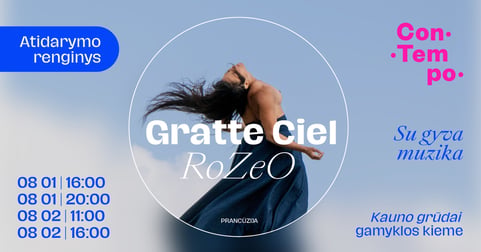 ConTempo festival 2026 FESTIVALIO ATIDARYMAS ''RoZeO'' | Gratte Ciel (Prancūzija)