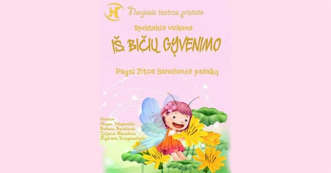 (PERKELTAS) Spektaklis šeimai: Iš bičių gyvenimo