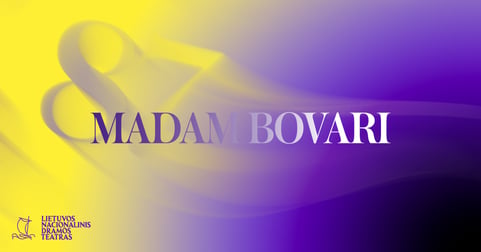 Premjera.Pagal Gustaveo Flauberto romaną. MADAM BOVARI, rež. Oliver FRLJIĆ