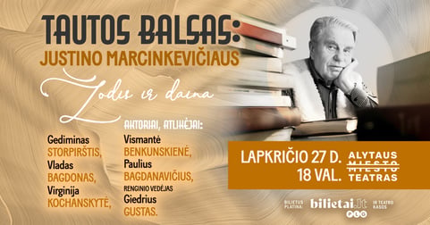 TAUTOS BALSAS: Justino Marcinkevičiaus žodis ir daina | ALYTUS
