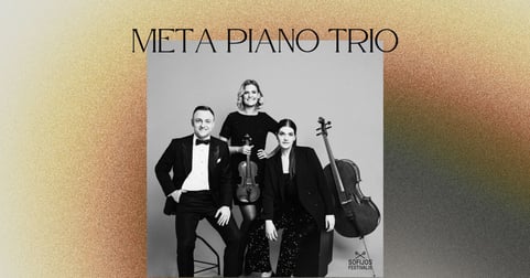 Sofijos festivalis: ''Meta piano trio'' koncertas