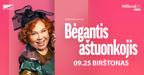 PREMJERA! Monospektaklis ''BĖGANTIS AŠTUONKOJIS'' | Birštonas