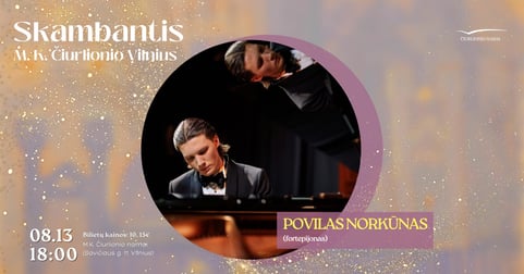 Skambantis Čiurlionio Vilnius. Povilas Norkūnas