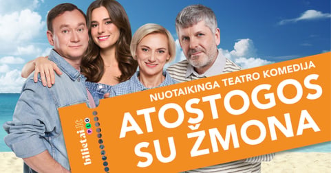 TEATRO KOMEDIJA | ATOSTOGOS SU ŽMONA | Birštonas