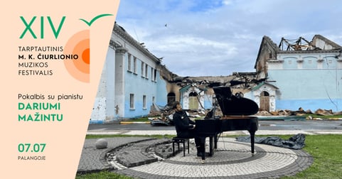 MUZIKOS VIETA ĮTAMPOS IR KARO KONTEKSTE | Pokalbis su pianistu DARIUMI MAŽINTU