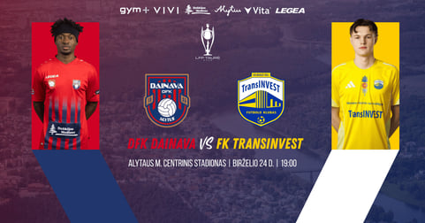 LFF Taurė: DFK ''Dainava'' - FK ''TransInvest''