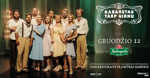 Kabaretas tarp girnų | Panevėžys
