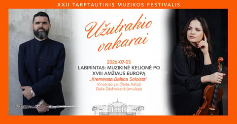 LABIRINTAS: MUZIKINĖ KELIONĖ PO XVIII AMŽIAUS EUROPĄ