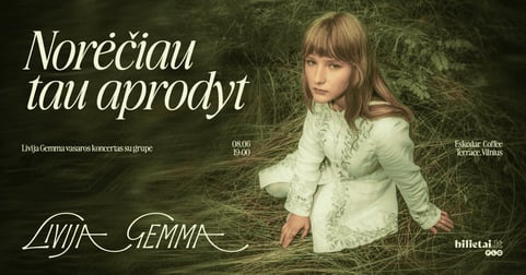 ''Norėčiau tau aprodyt'' Livija Gemma vasaros koncertas su grupe