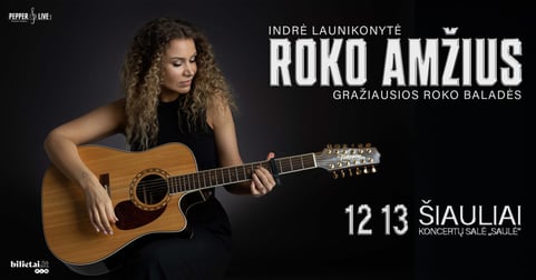 Roko amžius: gražiausios baladės | Šiauliai