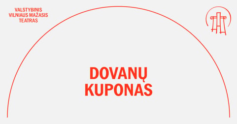 Vilniaus mažojo teatro Dovanų čekis