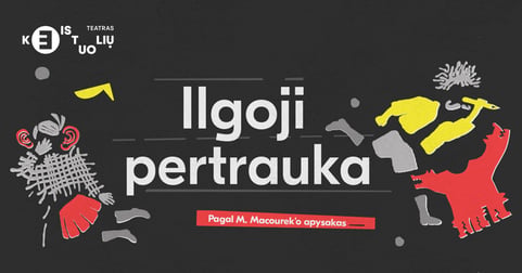 KEISTUOLIAI | Ilgoji pertrauka