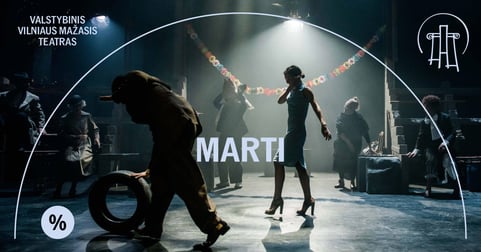 VMT spektaklis | MARTI