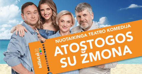 TEATRO KOMEDIJA | ATOSTOGOS SU ŽMONA | Ukmergė