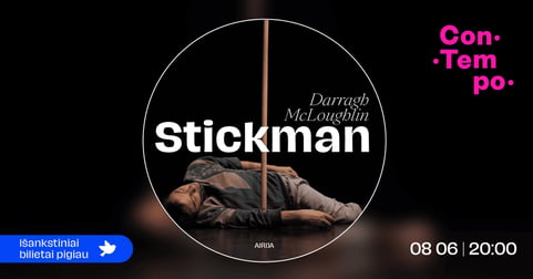 ConTempo festival 2026 ''Stickman'' | Darragh McLoughlin (Airija)
