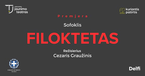 Premjera: FILOKTETAS. Rež. Cezaris Graužinis
