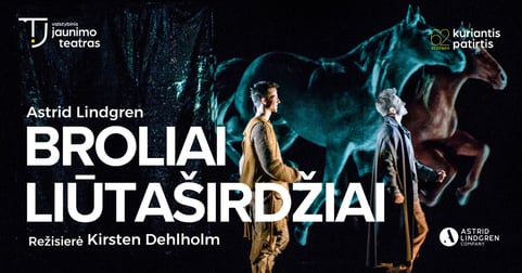 BROLIAI LIŪTAŠIRDŽIAI. Rež. Kirsten Dehlholm