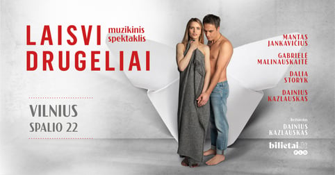 Muzikinis spektaklis ''Laisvi drugeliai'' | Vilnius