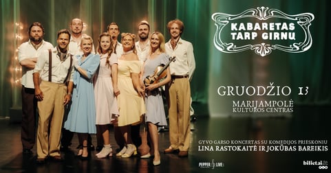 Kabaretas tarp girnų | Marijampolė