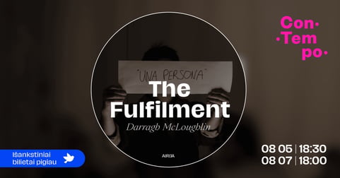 ConTempo festival 2026 ''The Fulfilment'' | Darragh McLoughlin (Airija)