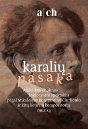 A|CH premjera ''KARALIŲ PASAKA'' | Birštonas