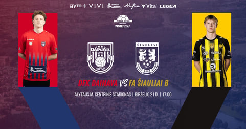DFK ''Dainava'' - FK ''Šiauliai B''