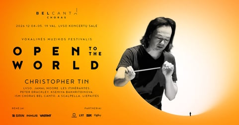 Open To The World 26: Christopher Tin, LVSO, ISM Choras Bel Canto & Draugai