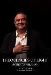 Frequencies of Light by Roberto Abraham (Meksika, Argentina, Vokietija, Italija)