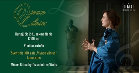 Šventinis 100-asis ''Vivace Vilnius'' koncertas su Mūza Rubackyte