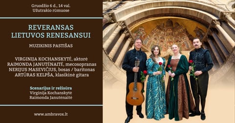 (PERKELTAS) REVERANSAS LIETUVOS RENESANSUI | Muzikinis pastišas