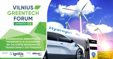 Energetikos, transporto ir žaliosios ekonomikos forumas GREENTECH VILNIUS