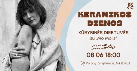 KERAMIKOS DIENOS. Kūrybinės dirbtuvės su MO MOLIS