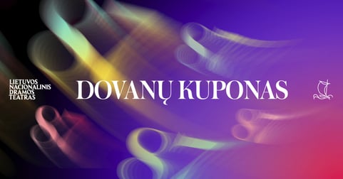 LIETUVOS NACIONALINIO DRAMOS TEATRO DOVANŲ KUPONAS