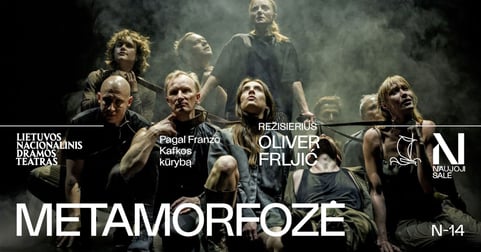 METAMORFOZĖ. Pagal Franzo Kafkos kūrybą, rež. Oliver FRLJIĆ