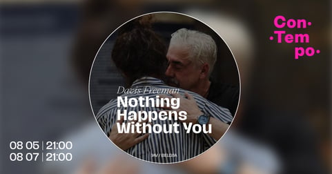 ConTempo festival 2026 ''Nothing Happens Without You'' | Davis Freeman (JAV / Belgija)