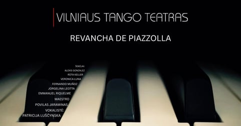 Vilniaus tango teatras - Revancha De Piazzolla (Perkeltas iš 2026.03.27)