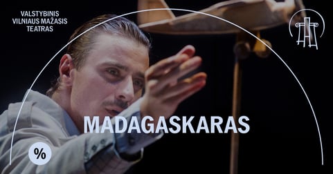 VMT spektaklis | MADAGASKARAS