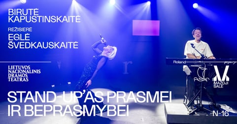 LNDT ''STAND-UP'AS PRASMEI IR BEPRASMYBEI''. Sartų teatro festivalis