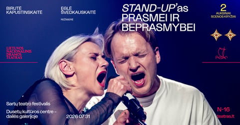 LNDT ''STAND-UP'AS PRASMEI IR BEPRASMYBEI''. Sartų teatro festivalis