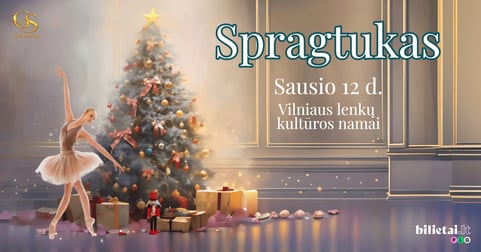 Baletas ''Spragtukas'' I VILNIUS