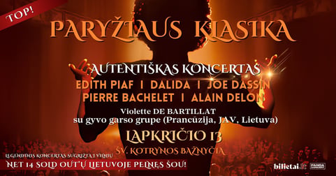 Paryžiaus Klasika: EDITH PIAF, DALIDA, JOE DASSIN, PIERRE BACHELET, ALAIN DELON | atlieka Violette De Bartillat su gyvo garso grupe (Prancūzija, JAV, Lietuva) | Vilnius
